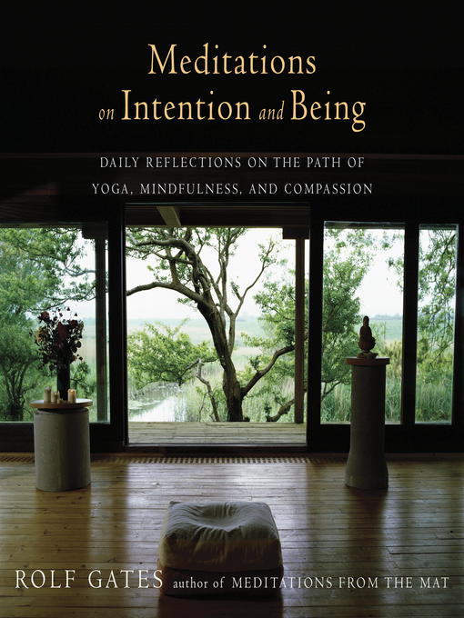 Title details for Meditations on Intention and Being by Rolf Gates - Available